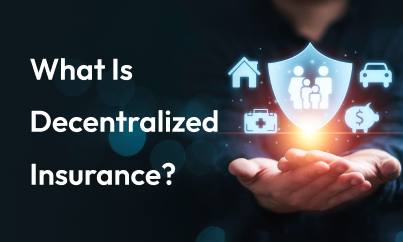 What Is Decentralized Insurance?
