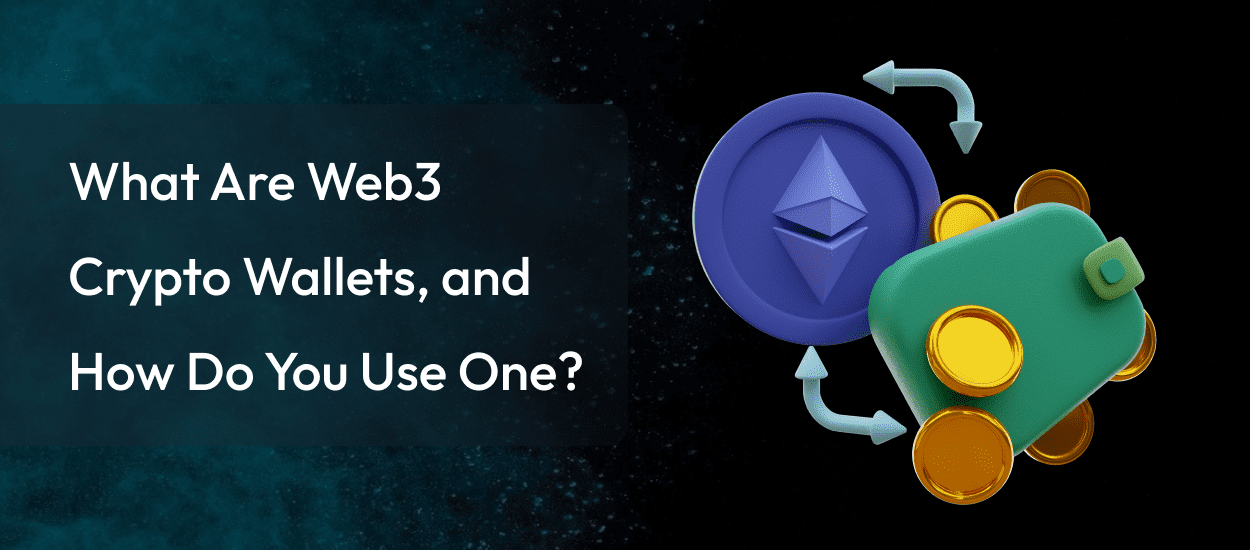 What Are Web3 Crypto Wallets, and How Do You Use One?