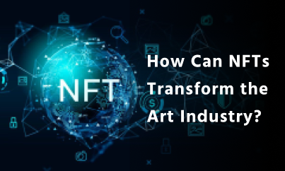 How Can NFTs Transform the Art Industry?