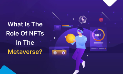 What Is The Role Of NFTs In The Metaverse?
