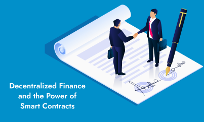 Decentralized Finance and the Power of Smart Contracts
