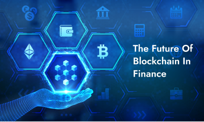 The Future Of Blockchain In Finance