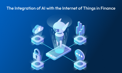 The Integration of AI with the Internet of Things in Finance