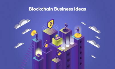 Blockchain Business Ideas