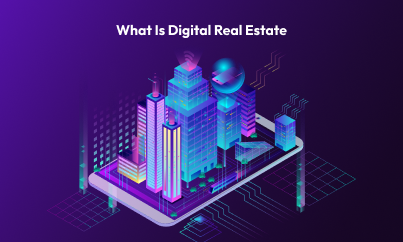 What Is Digital Real Estate