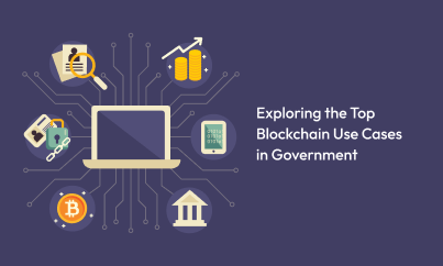 Exploring the Top Blockchain Use Cases in Government