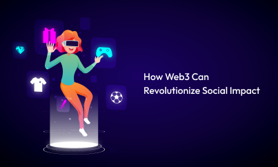 How Web3 Can Revolutionize Social Impact