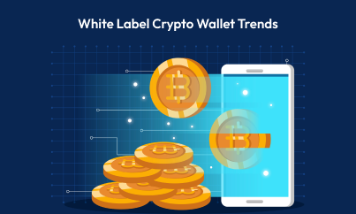 White Label Crypto Wallet Trends