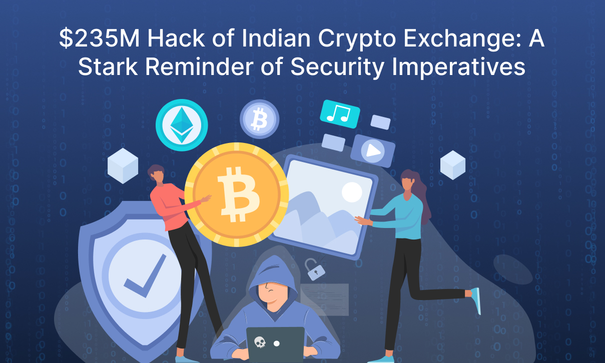 $235M Hack of Indian Crypto Exchange: A Stark Reminder of Security Imperatives
