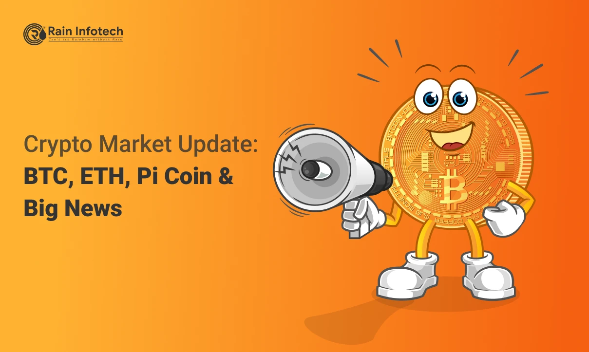 Crypto Market Update: BTC, ETH, Pi Coin & Big News