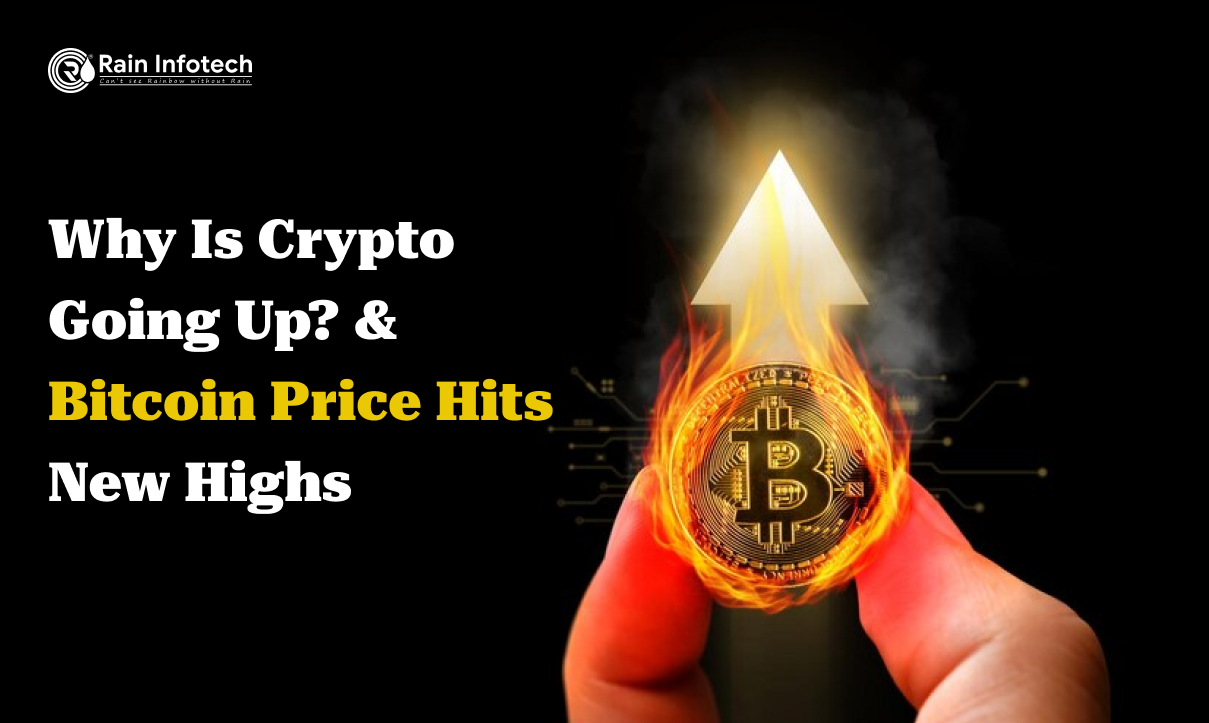 Why Is Crypto Going Up? & Bitcoin Price Hits New Highs