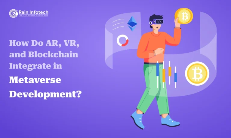How Do AR, VR, and Blockchain Integrate in Metaverse Development?