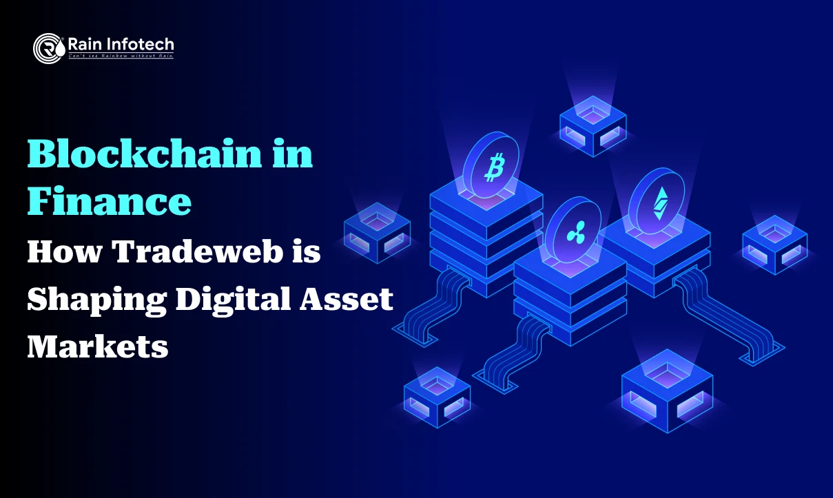 Blockchain in Finance: How Tradeweb is Shaping Digital Asset Markets
