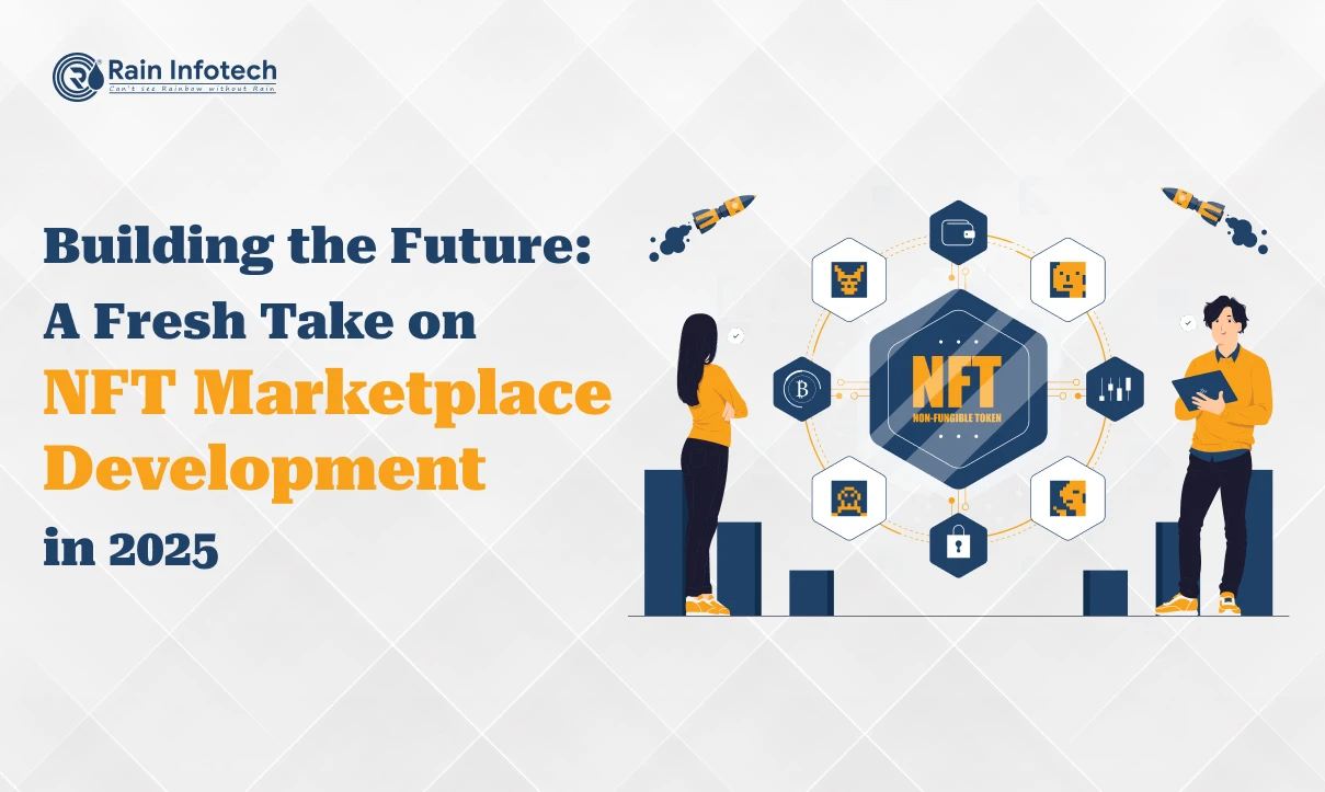 Building the Future: A Fresh Take on NFT Marketplace Development in 2025