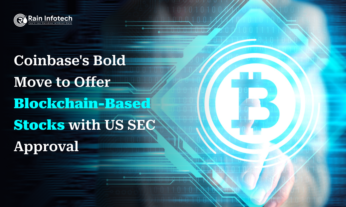 Coinbase’s Bold Move to Offer Blockchain-Based Stocks with US SEC Approval