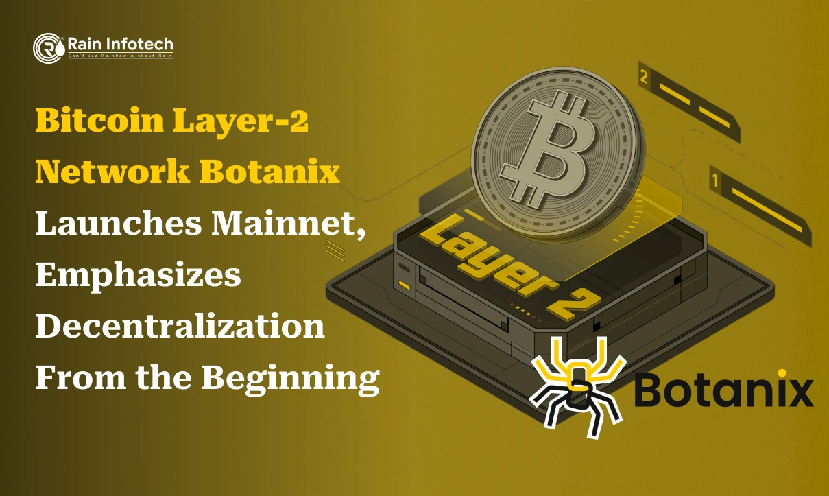 Bitcoin Layer-2 Network Botanix Launches Mainnet, Emphasizes Decentralization From the Beginning