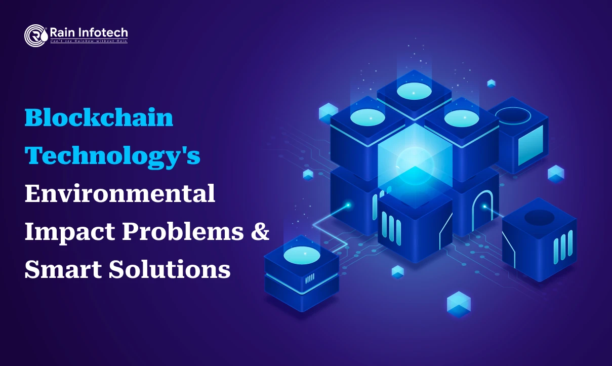 Blockchain Technology’s Environmental Impact: Problems & Smart Solutions