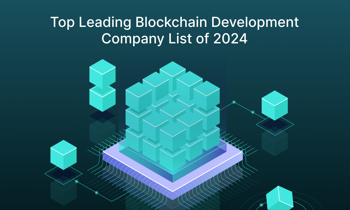Top Leading Blockchain Development Company List of 2024