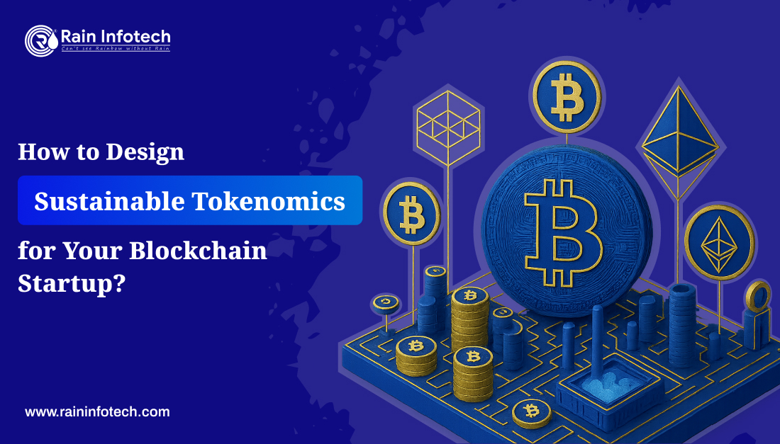 How to Design Sustainable Tokenomics for Your Blockchain Startup?