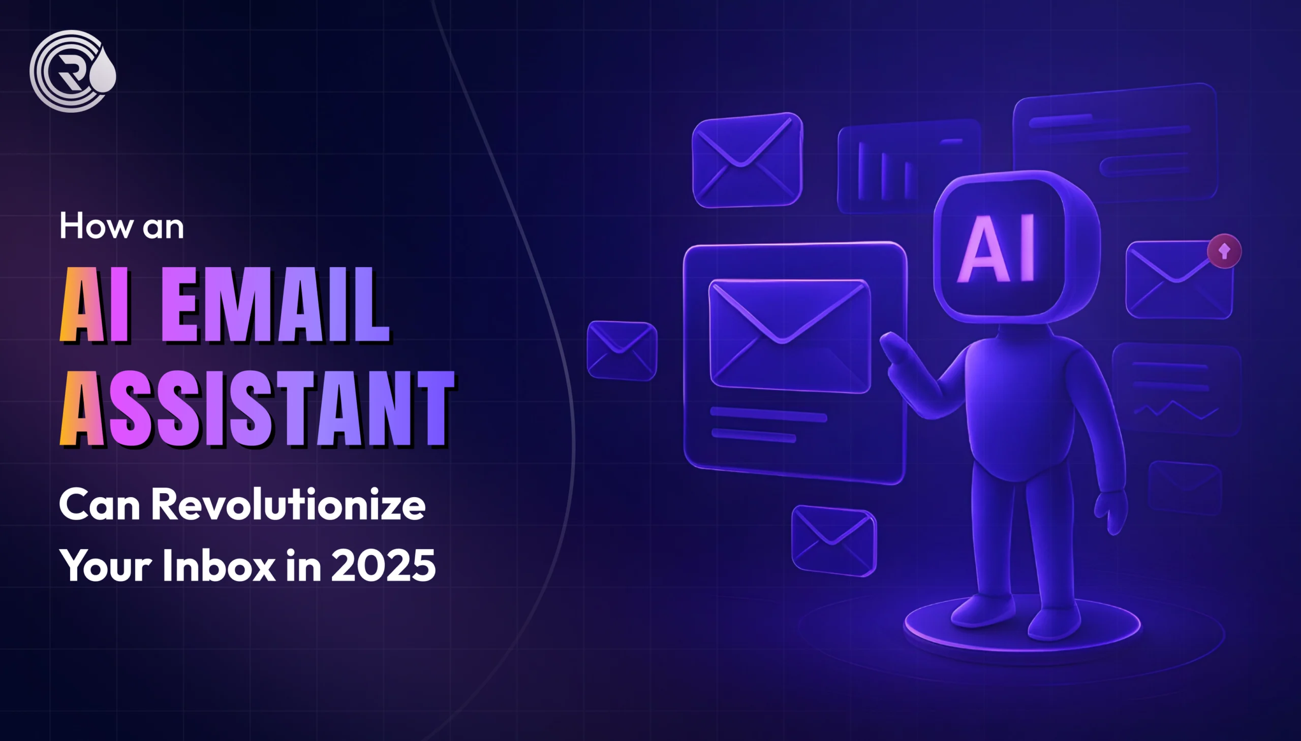 How an AI Email Assistant Can Revolutionize Your Inbox in 2025