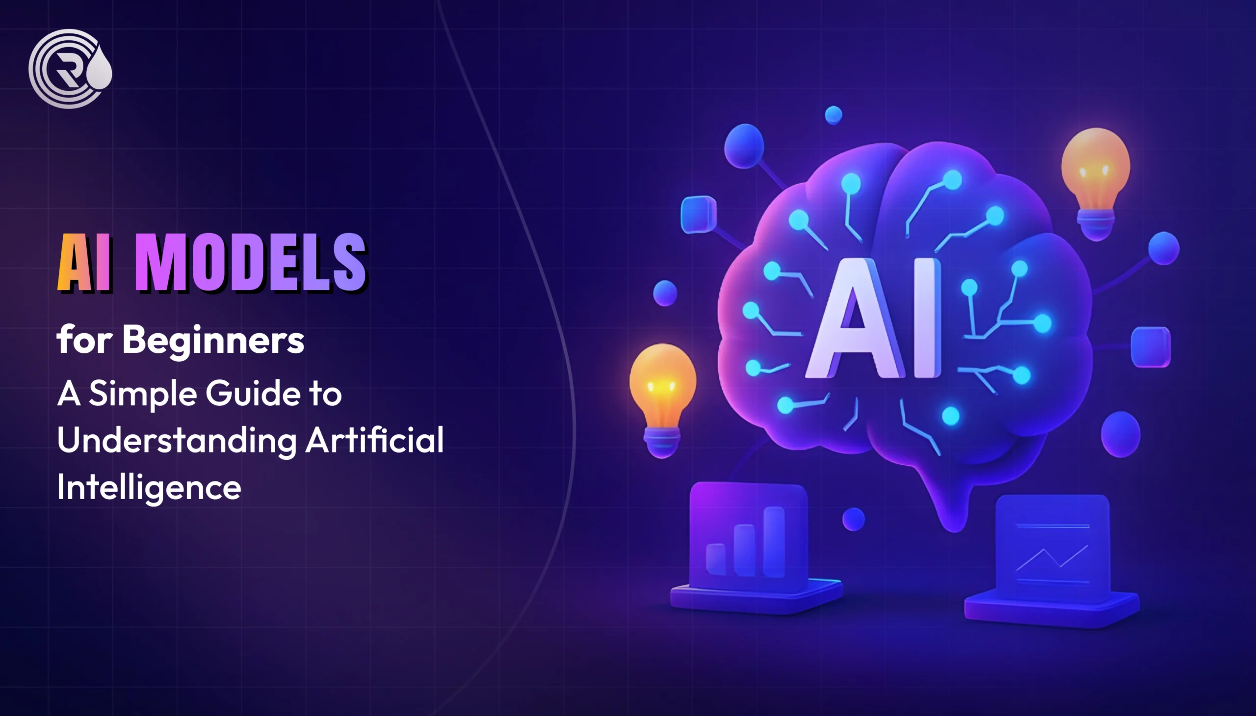 AI Models for Beginners: A Simple Guide to Understanding Artificial Intelligence
