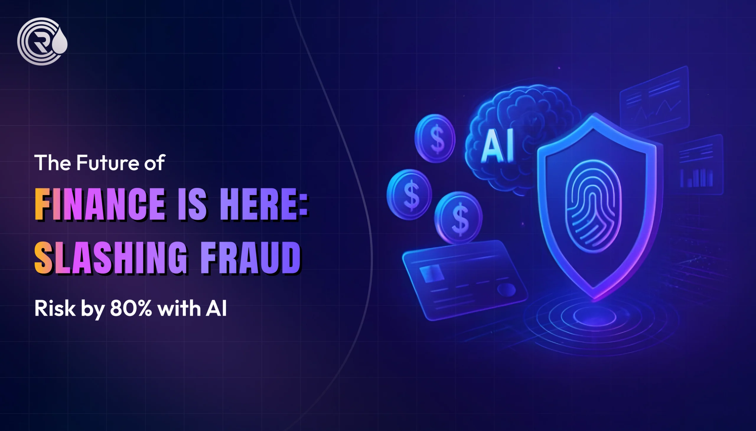 The Future of Finance is Here: Slashing Fraud Detection by 80% with AI