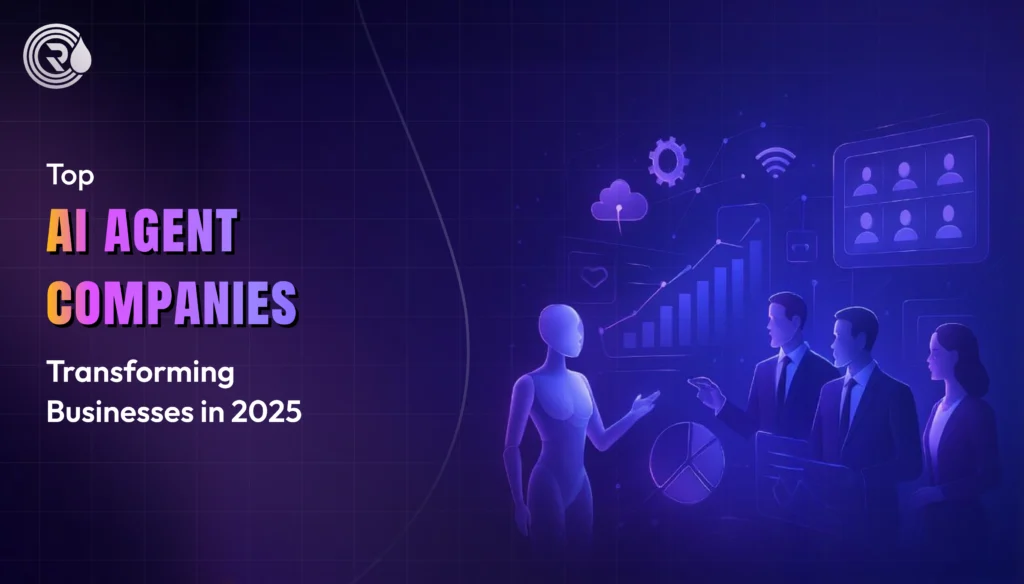 Top AI Agents Companies Transforming Business 2025