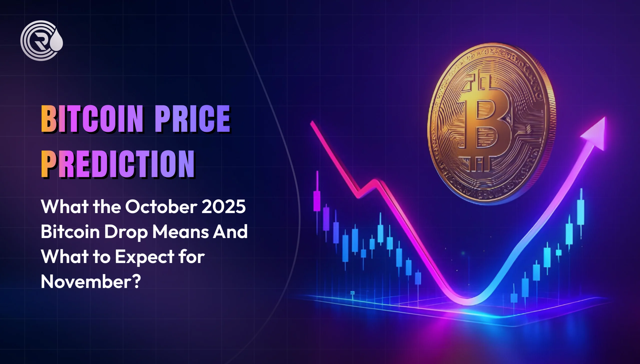Bitcoin Price Prediction: What the October 2025 Bitcoin Drop Means And What to Expect for November?