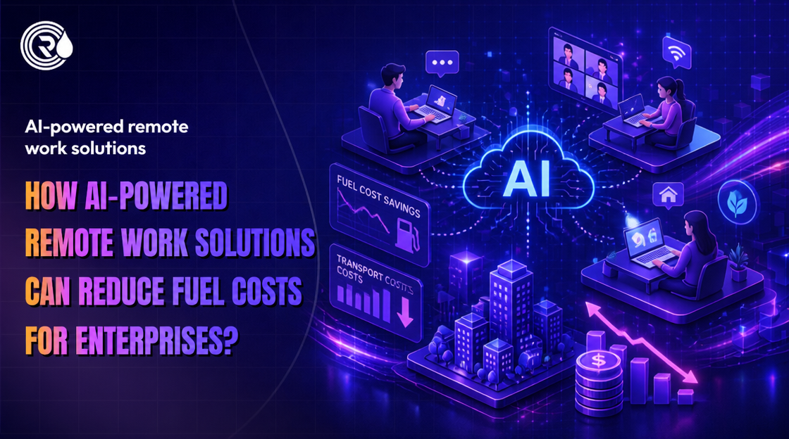How AI-Powered Remote Work Solutions Can Reduce Fuel Costs for Enterprises?